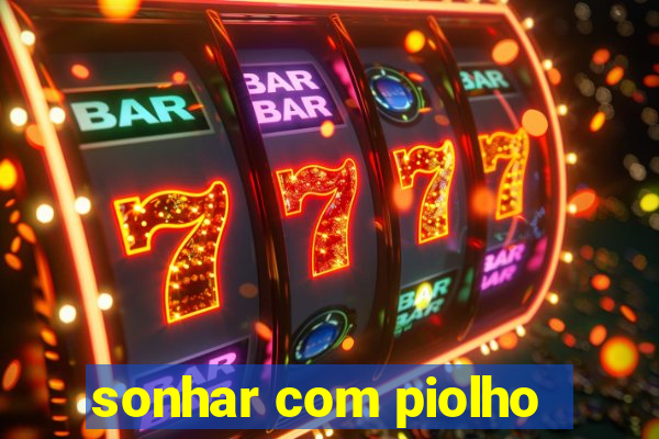 sonhar com piolho